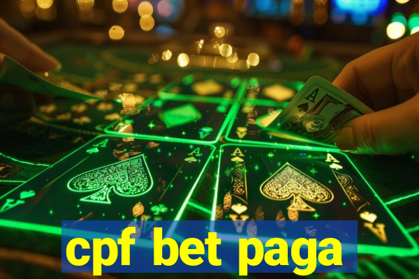 cpf bet paga